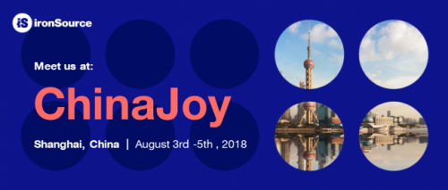 ironSource 確認(rèn)參展2018 ChinaJoy BTOB