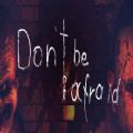 dont be afraid手機游戲中文正式版