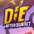 Die After Sunset游戏中文版