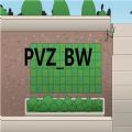 PVZ_BW Alpha0.033最新版